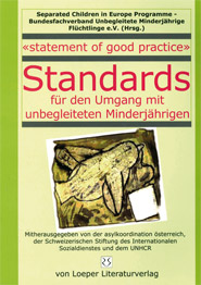 Separated Children in Europe Programme und B-UMF e.V. (Hg.): Standards für den Umgang mit unbegleiteten Minderjährigen