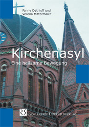 Dethloff/Mittermaier(Hg.): Kirchenasyl - Eine heilsame Bewegung